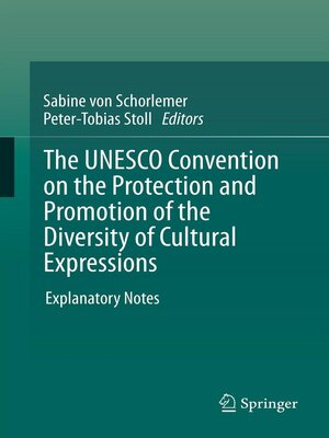 cover image of The UNESCO Convention on the Protection and Promotion of the Diversity of Cultural Expressions